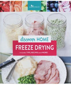 Discover Home Freeze Drying Recipe Book